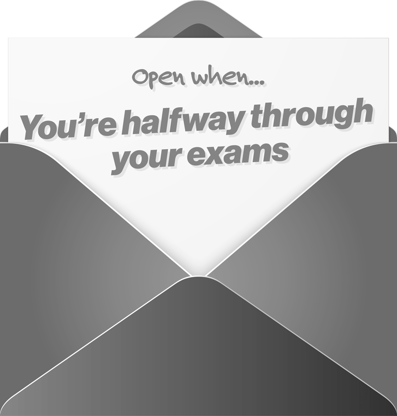 Artwork that says open when you're half way through your exams