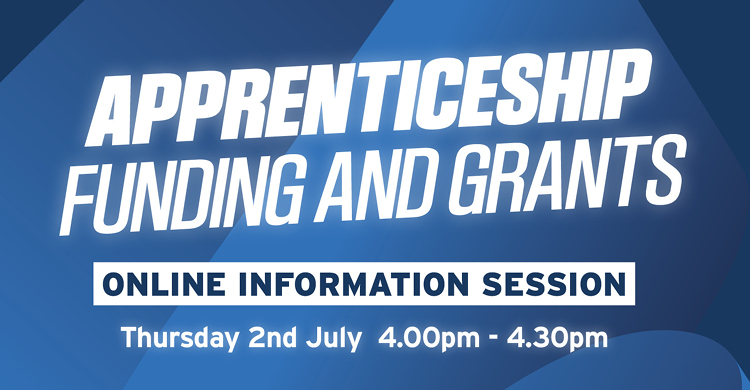 artwork that says Apprenticeship Funding and Grants Information Session